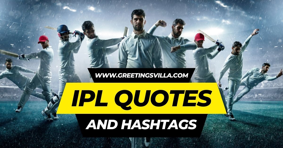Best IPL Quotes and Hashtags