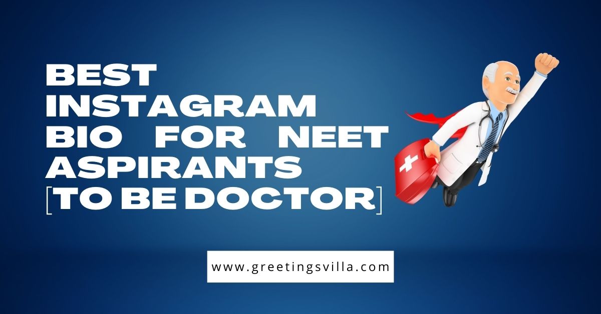 Best Instagram Bio For NEET Aspirants [To Be Doctor]