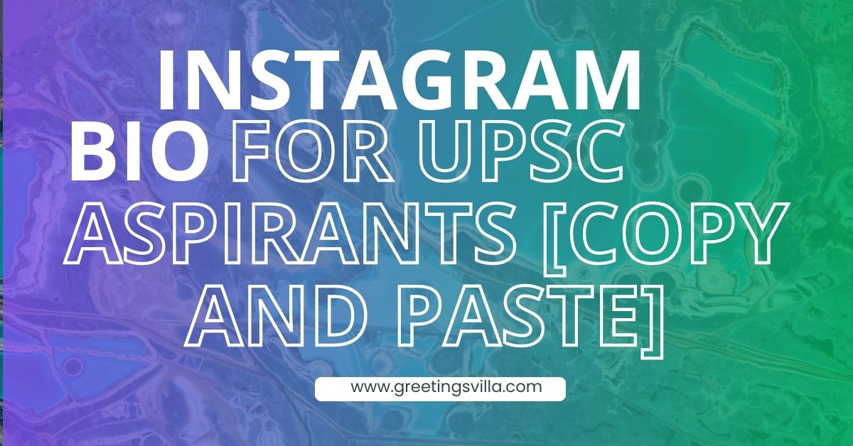 Best Instagram Bio For UPSC Aspirants [Copy and Paste]