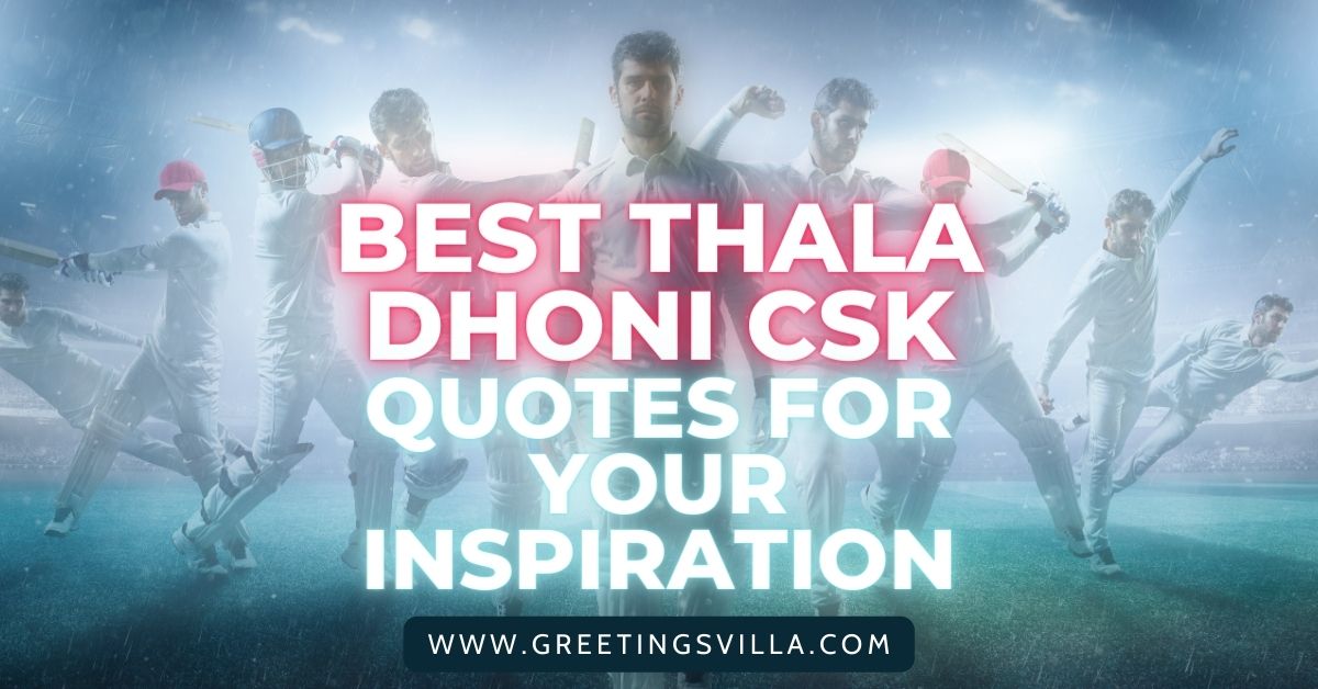 Best Thala Dhoni CSK Quotes For Your Inspiration