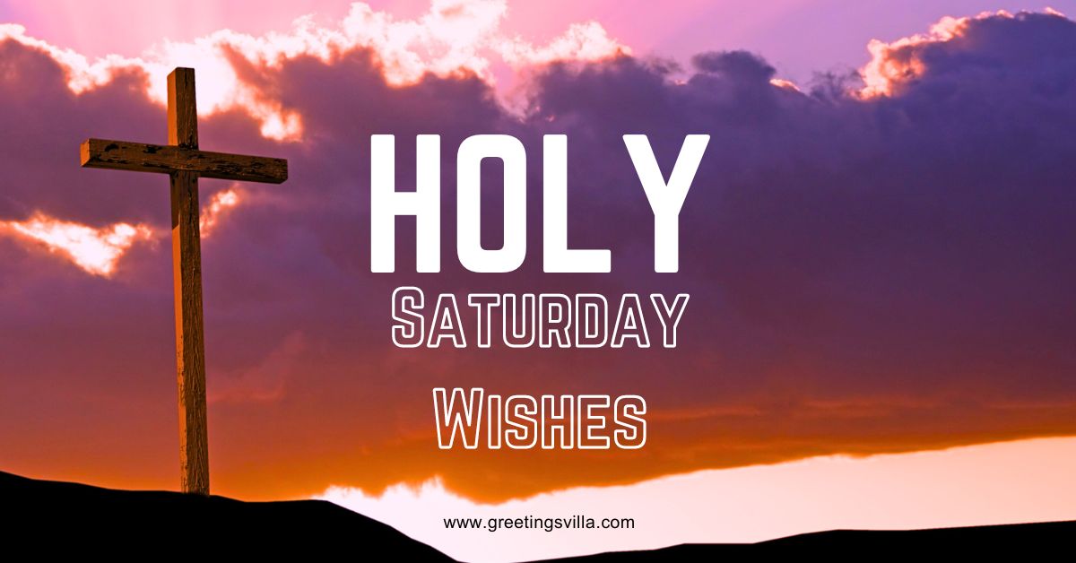 Holy Saturday wishes And Quotes