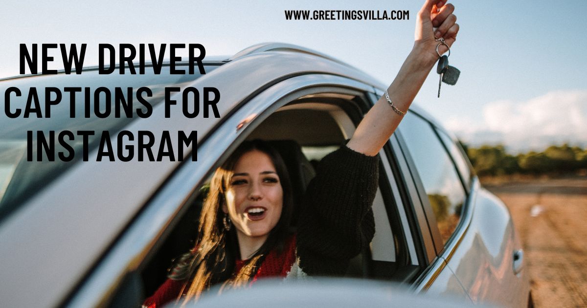 New Driver Captions for Instagram with Quotes